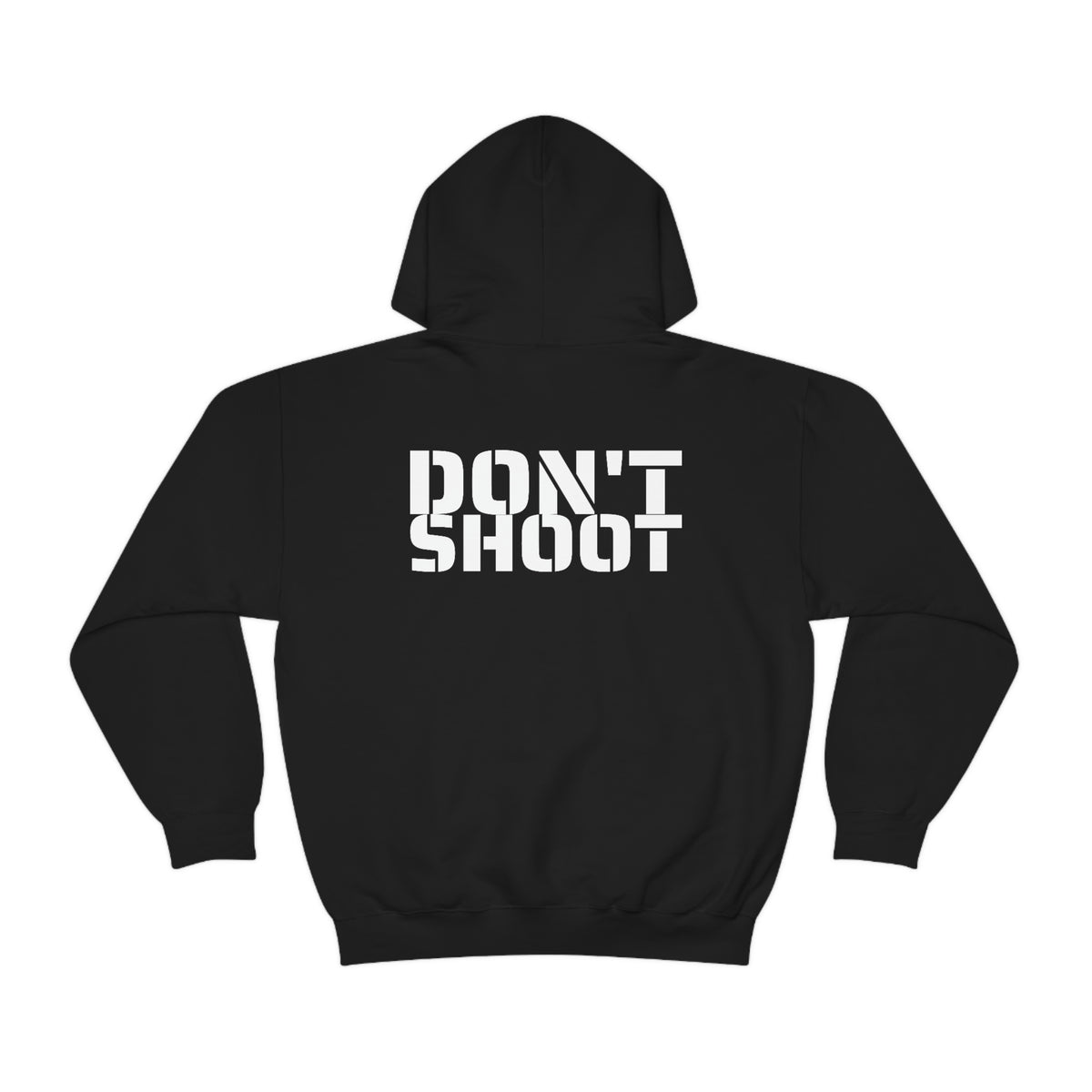 Don't Shoot Hooded Sweatshirt