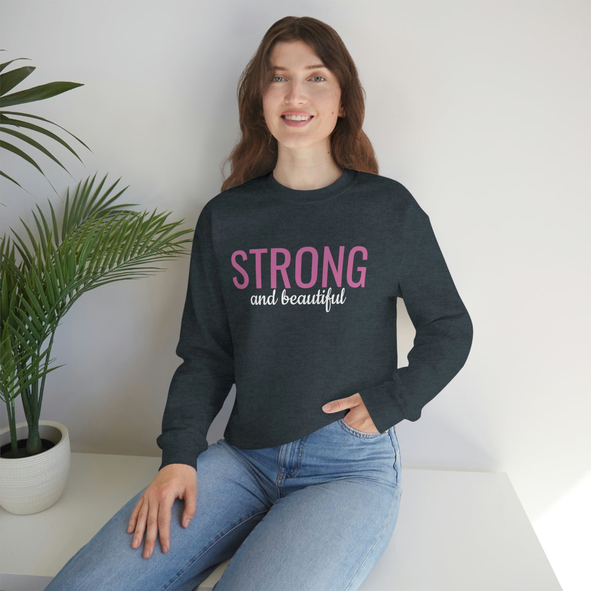 Strong and Beautiful Crewneck Sweatshirt