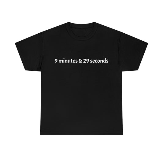 9 minutes & 29 seconds