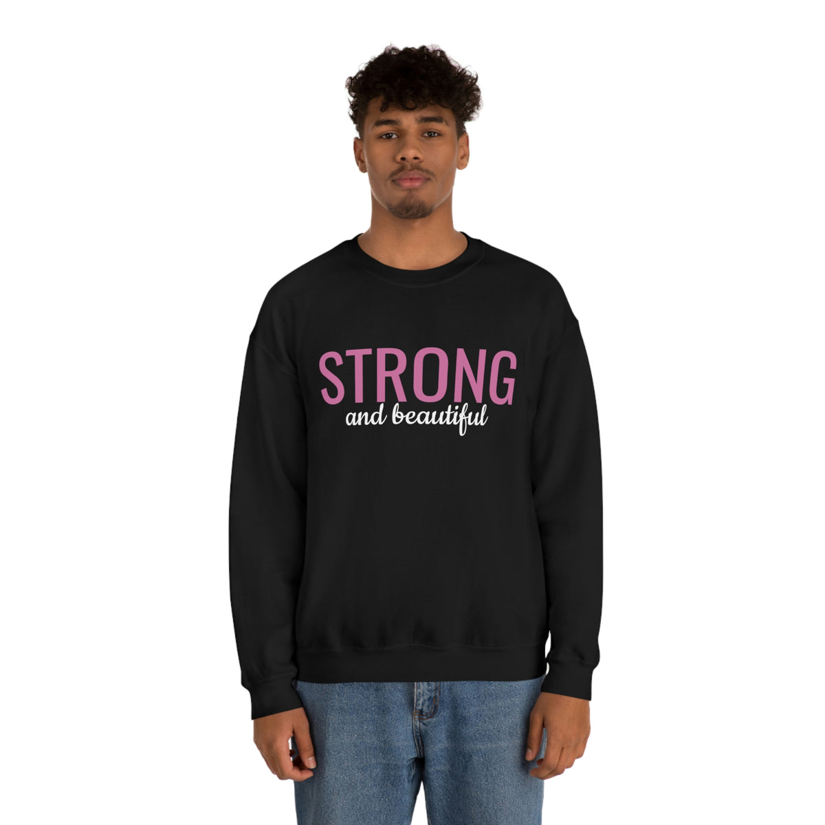 Strong and Beautiful Crewneck Sweatshirt