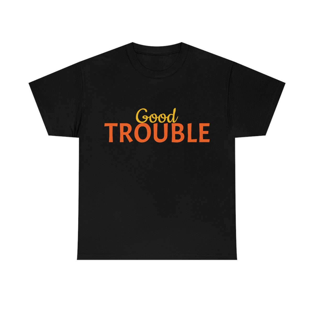 Good Trouble Tee