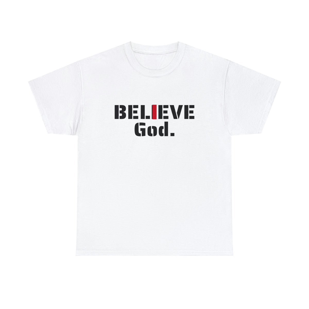" I BELIEVE GOD" Unisex Heavy Cotton Tee