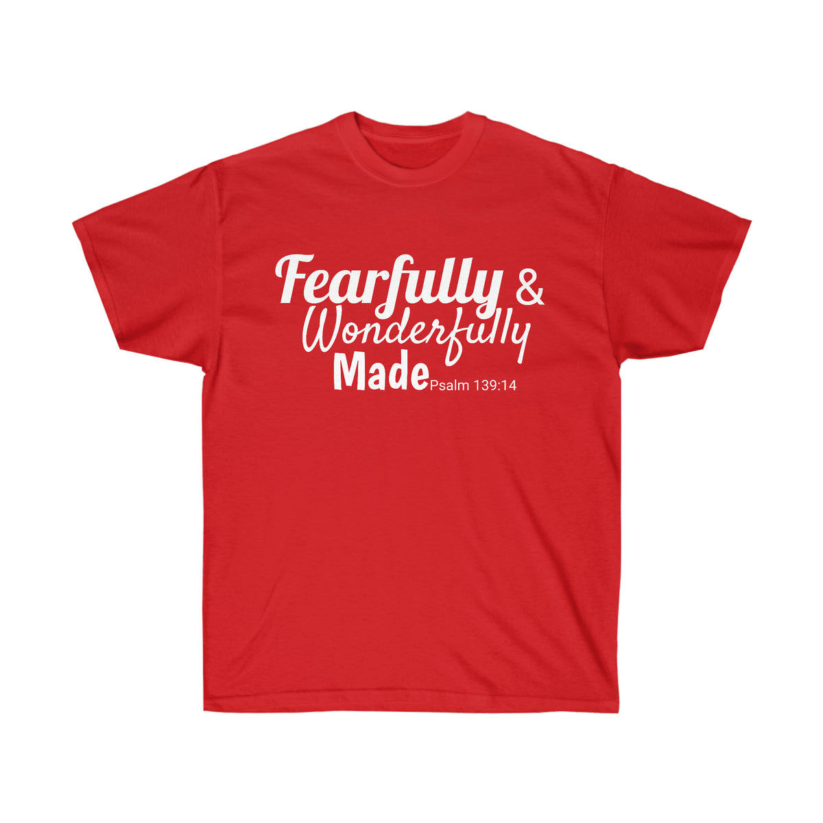 Fearfully and Wonderfully Tee