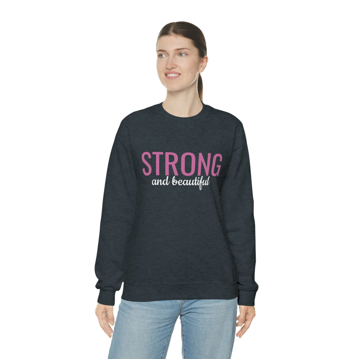 Strong and Beautiful Crewneck Sweatshirt