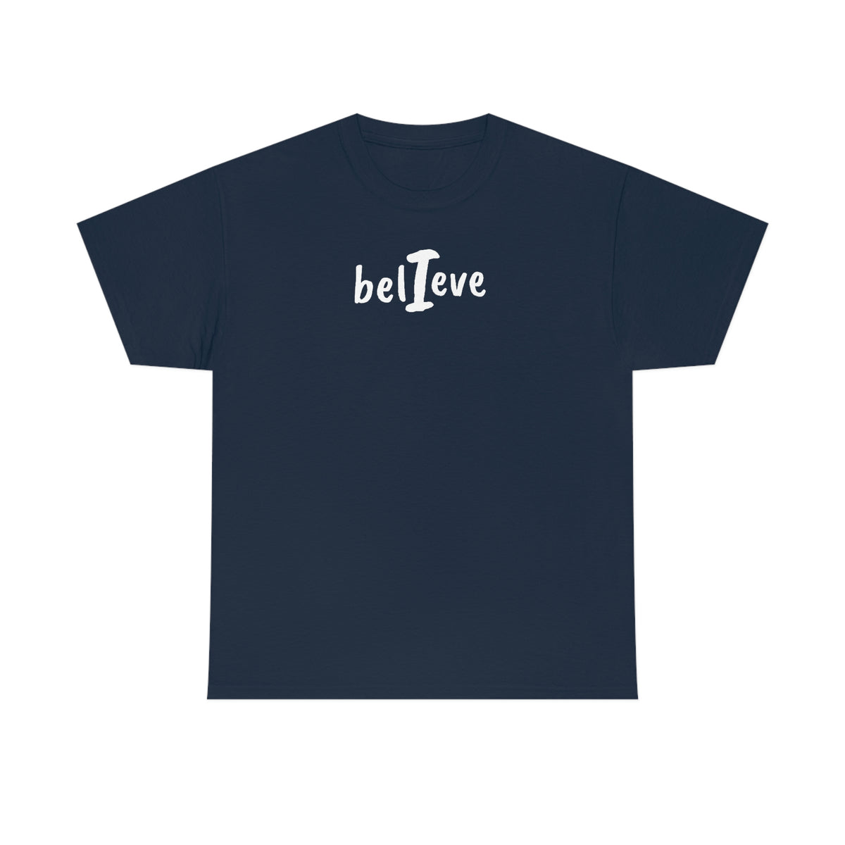 I Believe Cotton Tee