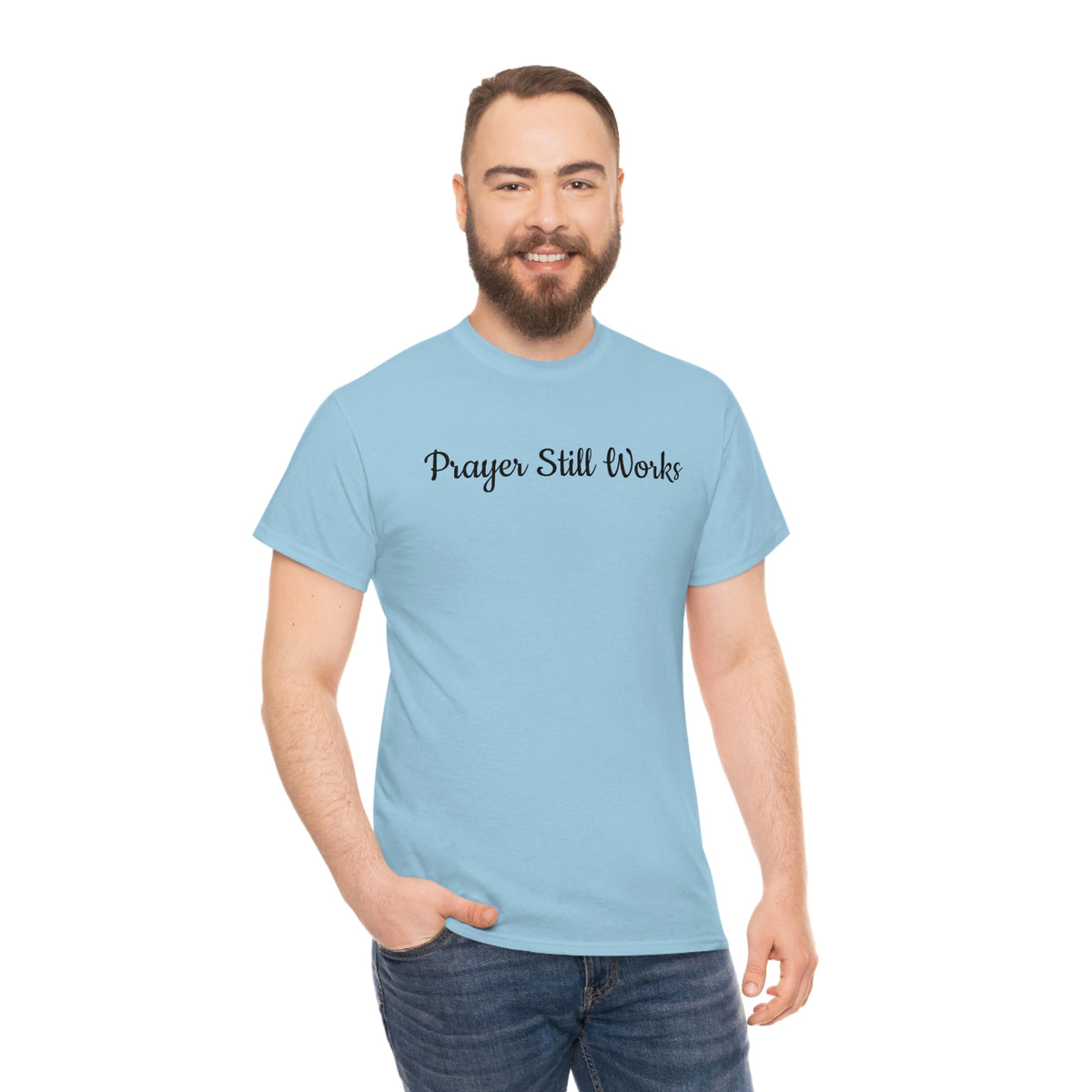Prayer Still Works Unisex Heavy Cotton Tee