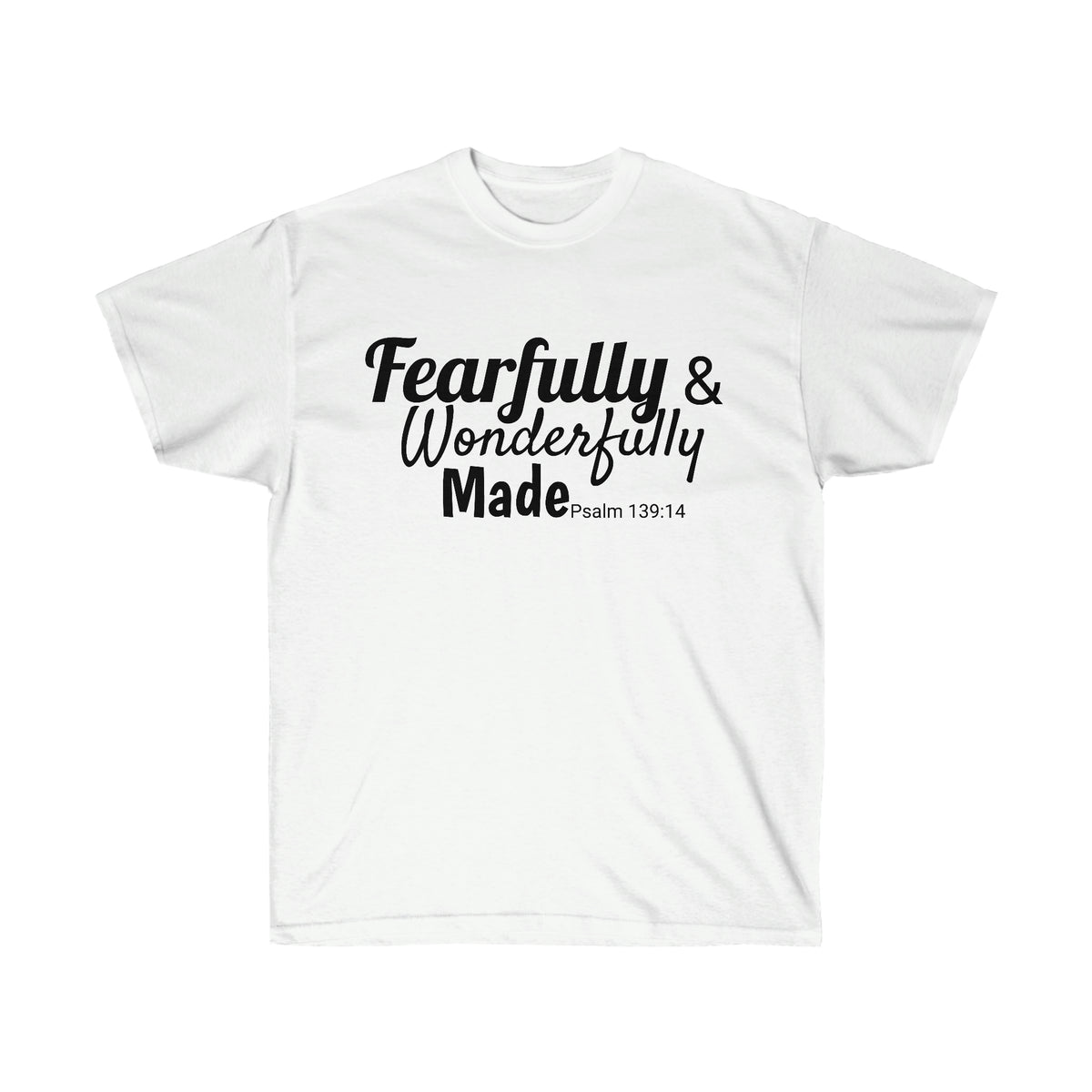 Fearfully and Wonderfully Tee