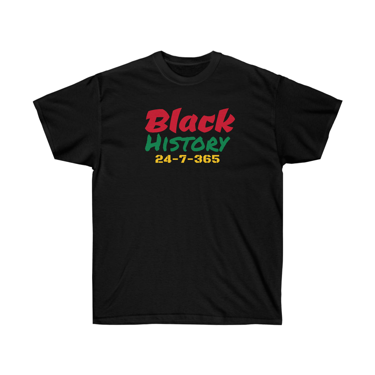 Black History 24-7-365 Unisex Ultra Cotton Tee