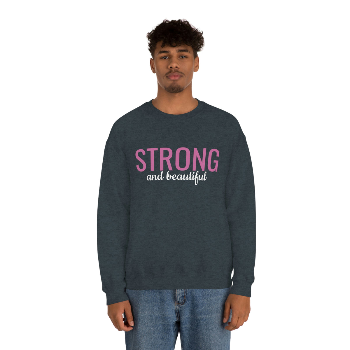 Strong and Beautiful Crewneck Sweatshirt