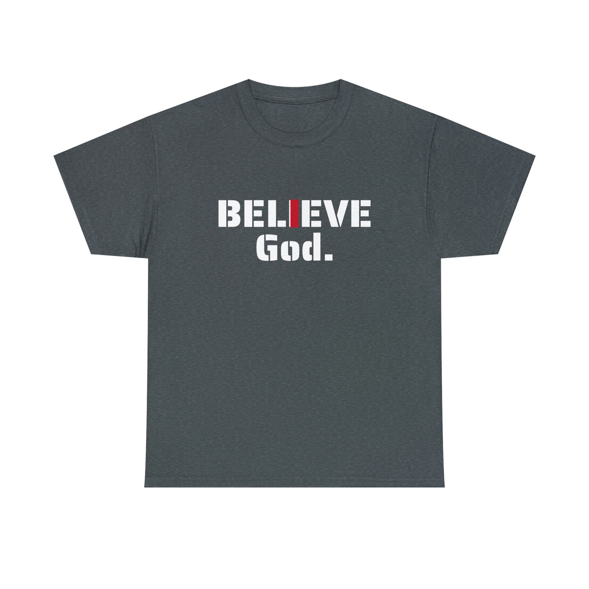 " I BELIEVE GOD" Unisex Heavy Cotton Tee