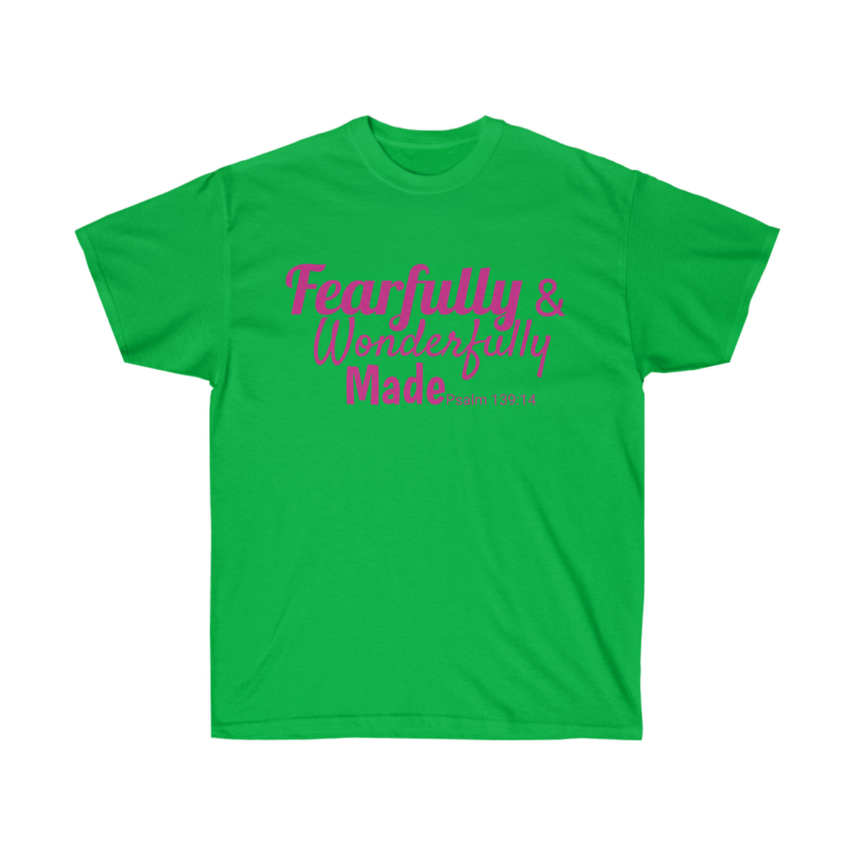 Fearfully and Wonderfully Tee