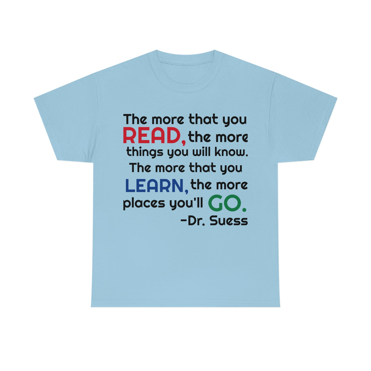Read, Learn, Go Unisex Heavy Cotton Tee