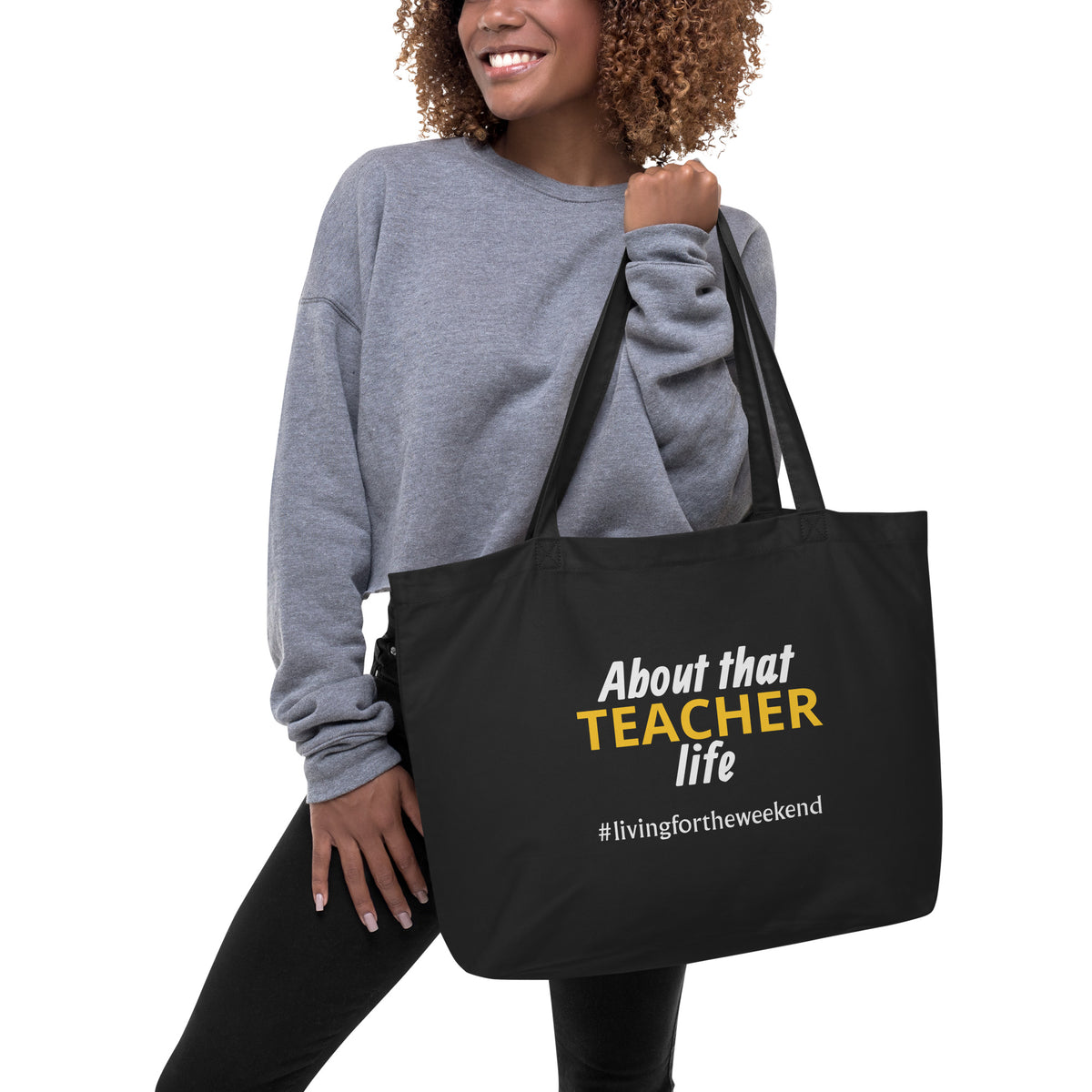 "About that Teacher Life" Large organic tote bag